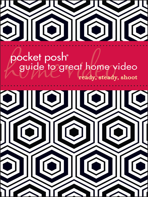 Title details for Pocket Posh Guide to Great Home Video by Roger Sherman - Available